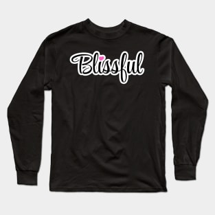 Blissful Text Design Long Sleeve T-Shirt
